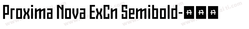 Proxima Nova ExCn Semibold字体转换